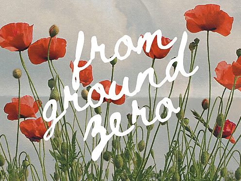 Film name, From Ground Zero is written across an artwork of red flowers.